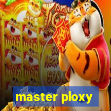 master ploxy